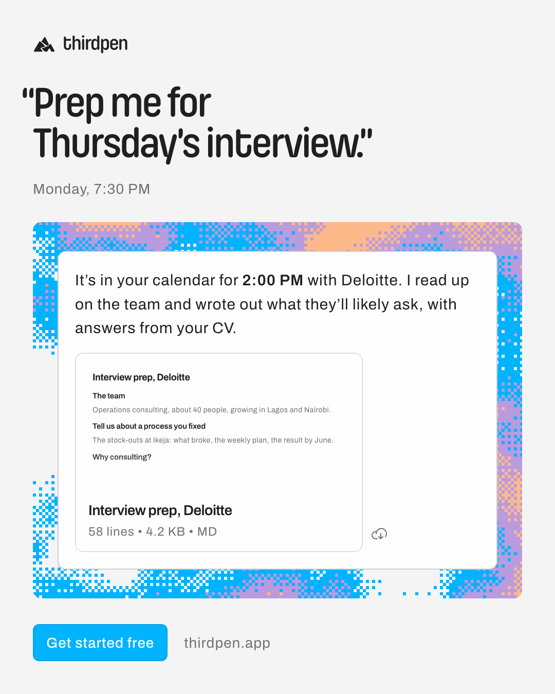 “Prep me for Thursday’s interview.”